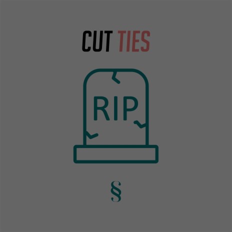 Cut Ties | Boomplay Music