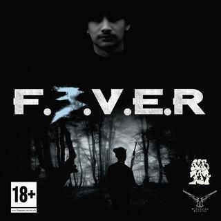 F.E.V.E.R