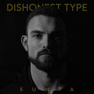 Dishonest Type | Boomplay Music