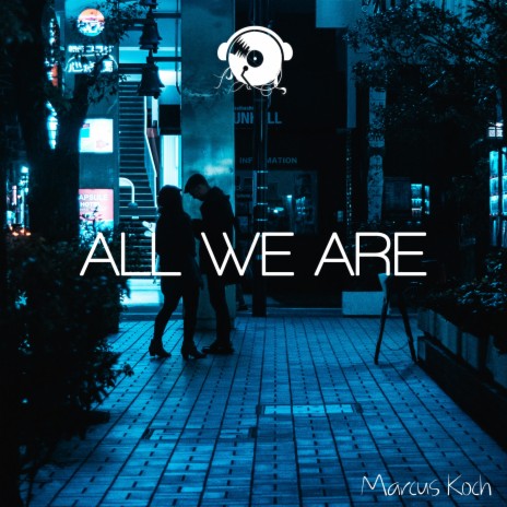 All We Are | Boomplay Music