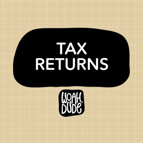 Tax Returns | Boomplay Music