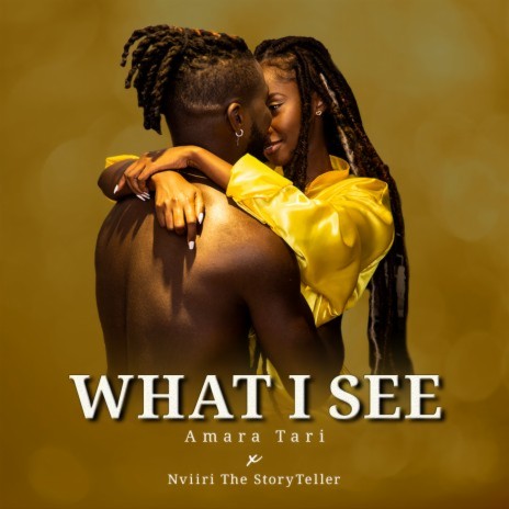 What I See ft. Nviiri The Storyteller | Boomplay Music