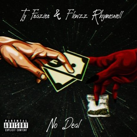 No Deal ft. Flowzz Rhymeswell | Boomplay Music