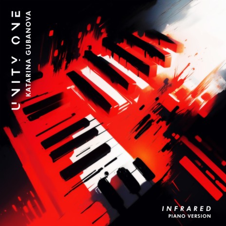 Infrared (Piano Version) ft. Katarina Gubanova | Boomplay Music