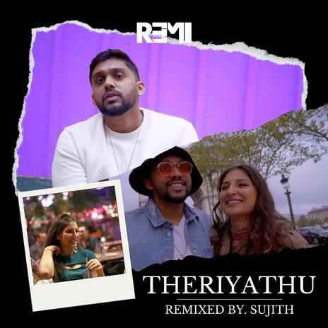 Theriyathu (Remix) ft. Sujith | Boomplay Music