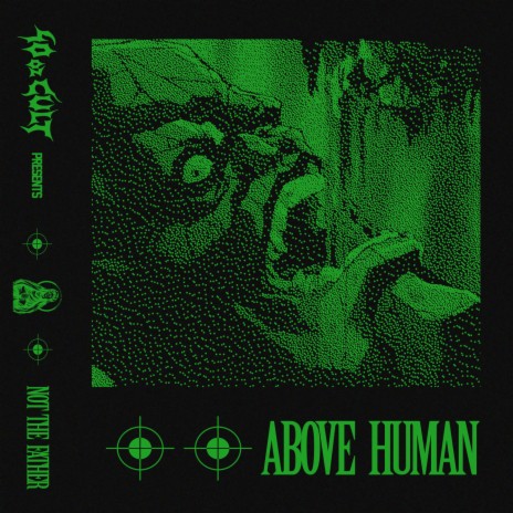 Above Human | Boomplay Music