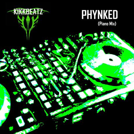 Phynked (Piano Mix) | Boomplay Music