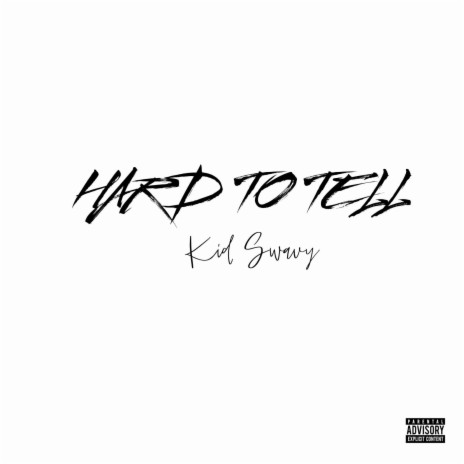 Hard To Tell | Boomplay Music