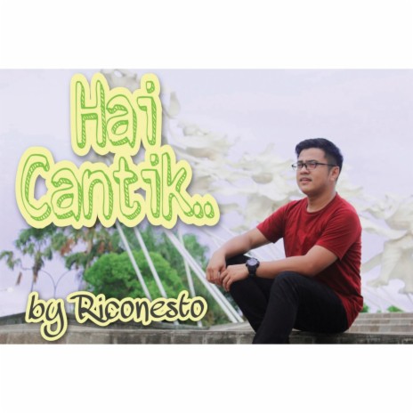 Hai Cantik | Boomplay Music