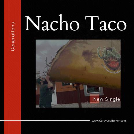 Nacho Taco | Boomplay Music