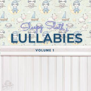 Sleepy Sloth's Lullabies Volume 1