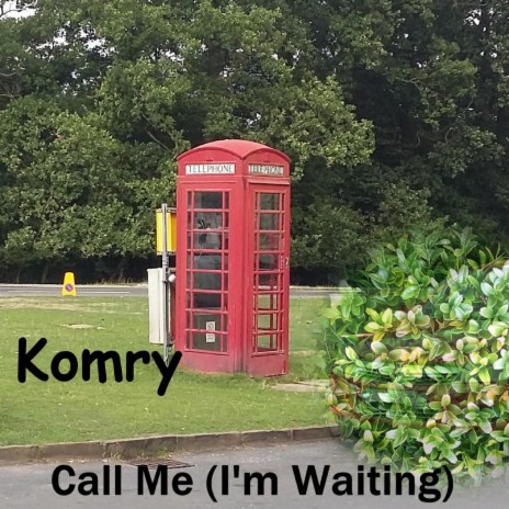 Call Me (I'm Waiting) | Boomplay Music