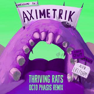 Thriving Rats (Octo Phasis Remix)