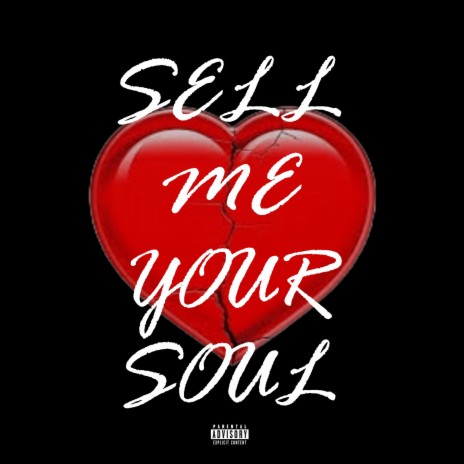 Sell Me Your Soul | Boomplay Music