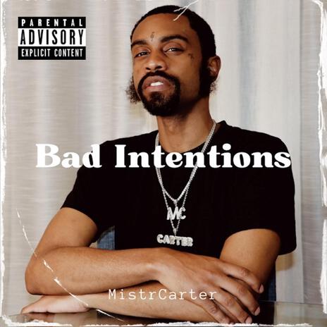 Bad Intentions | Boomplay Music