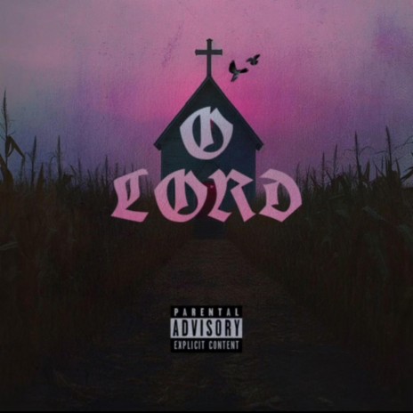 O Lord | Boomplay Music