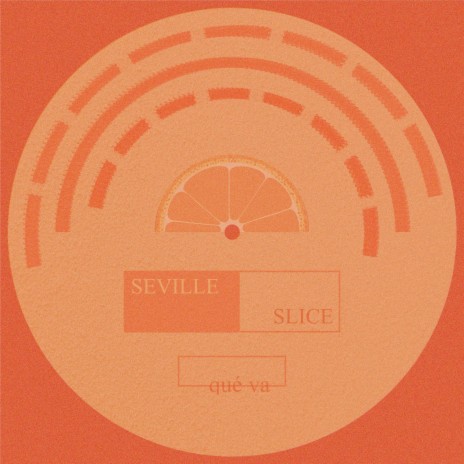Seville slice | Boomplay Music