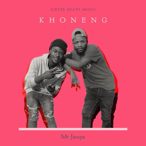 Khoneng ft. Mr Jampa | Boomplay Music