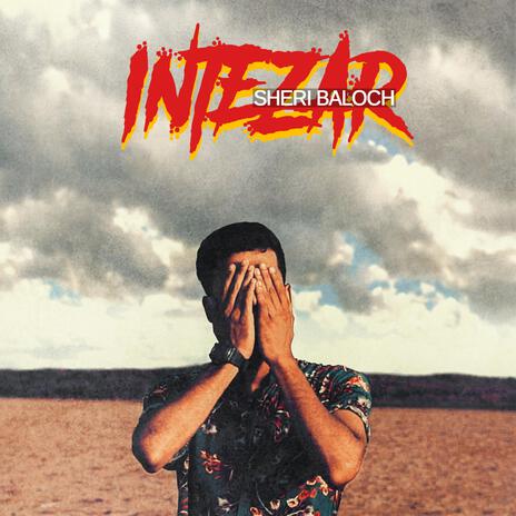 Intezar Balochi Song ft. Sheri Baloch | Boomplay Music