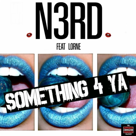 SOMETHING 4 YA ft. LORNE | Boomplay Music