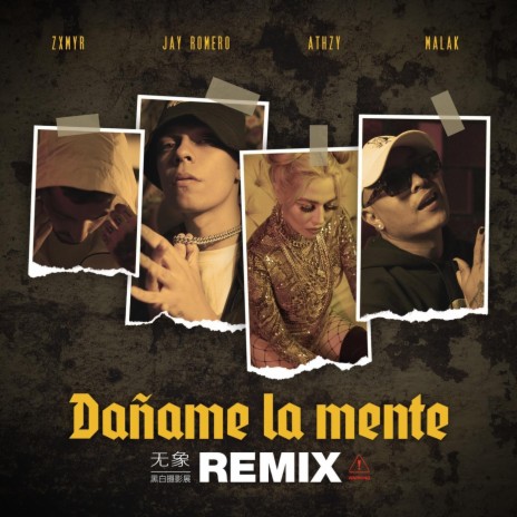 Dañame la Mente (Remix) [feat. Jay Romero, Zxmyr & Athzy] | Boomplay Music