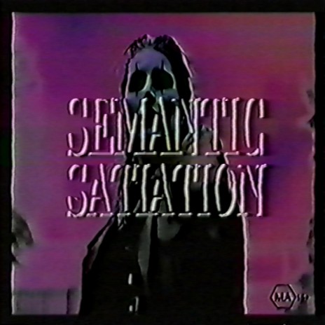 Semantic Satiation | Boomplay Music