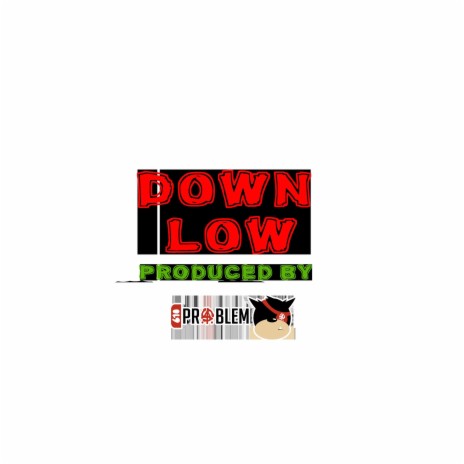 Down Low (Instrumental) | Boomplay Music