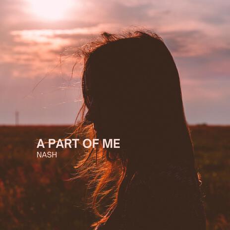 A Part Of Me | Boomplay Music