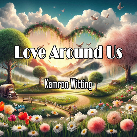 Love Around Us | Boomplay Music