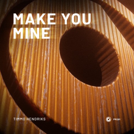 Make You Mine | Boomplay Music