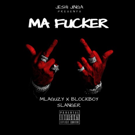 Ma F**ker ft. Blockboy Slanger | Boomplay Music