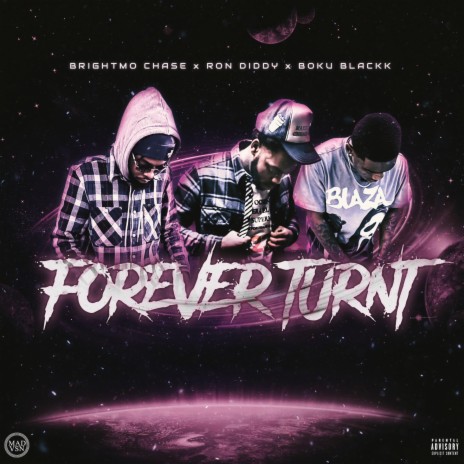 Forever Turnt ft. Ron Diddy & Boku Blackk | Boomplay Music