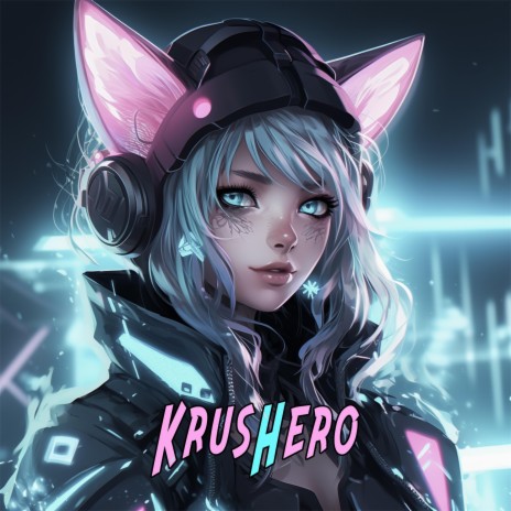 KrusHero | Boomplay Music