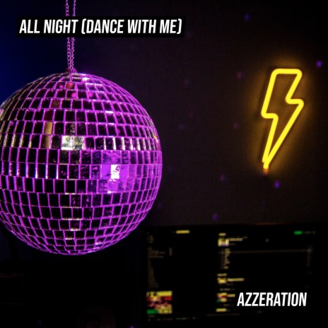 All Night (Dance With Me) | Boomplay Music