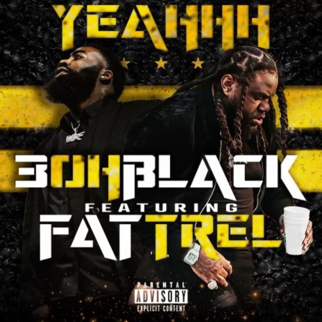Yeahhh ft. Fat Trel | Boomplay Music