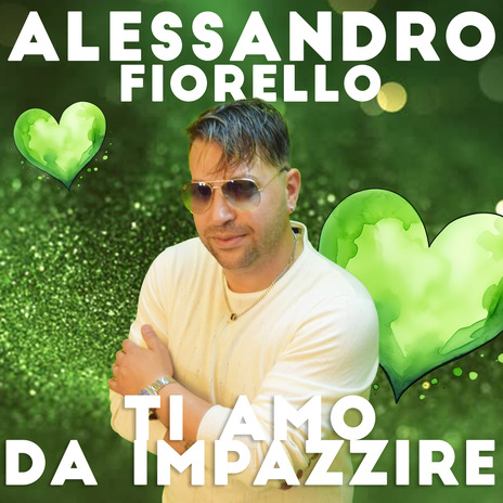 Ti amo da impazzire | Boomplay Music