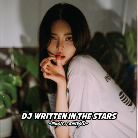 DJ Written IN The Stars x JJ Asik -inst | Boomplay Music