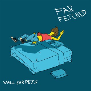 FAR FETCHED lyrics | Boomplay Music