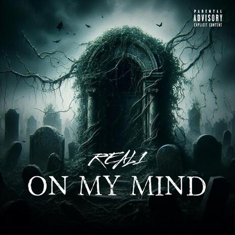 ON MY MIND | Boomplay Music