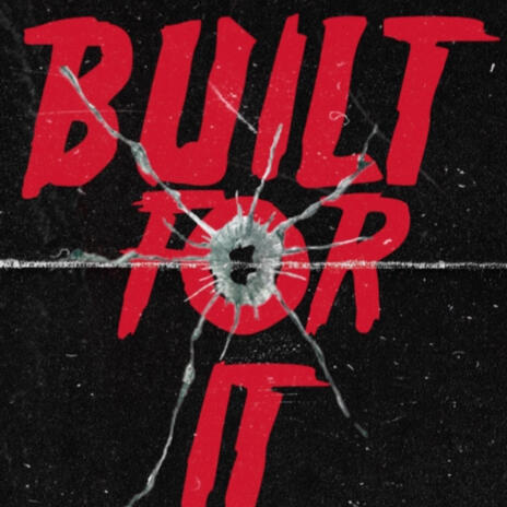 BUILT FOR IT | Boomplay Music