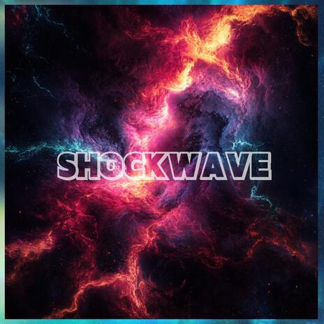 SHOCKWAVE | Boomplay Music