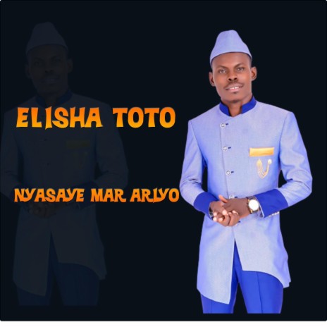 Nyasaye mar Ariyo (feat. elly toto) | Boomplay Music
