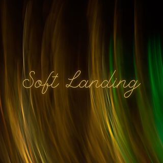 Soft Landing