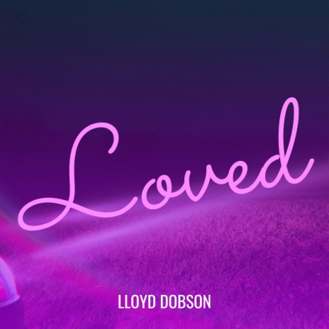 Loved | Boomplay Music