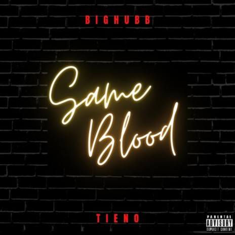 Same blood ft. Tieno