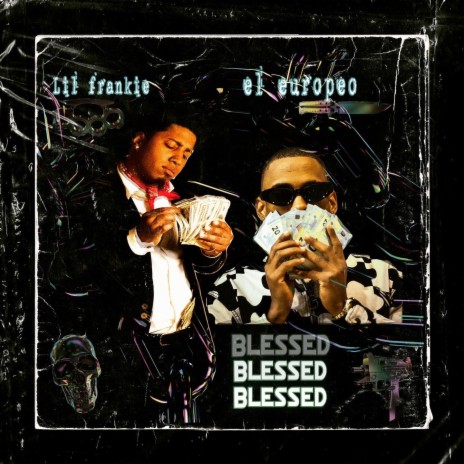 BLESSED ft. EL EUROPEO | Boomplay Music