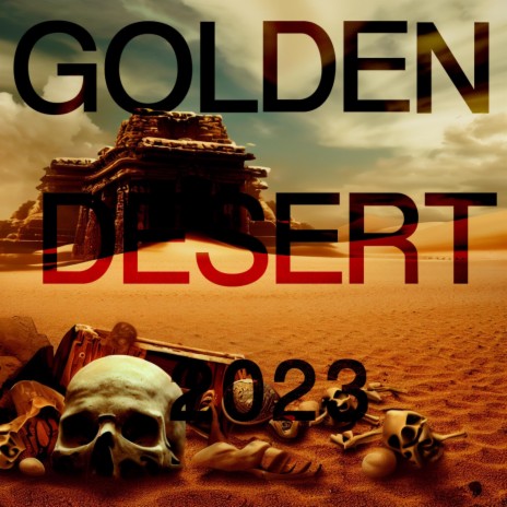 Golden Desert 2023 (Down Tune Ver.) | Boomplay Music