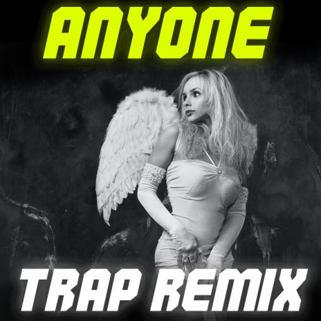 Anyone (Trap Remix) | Boomplay Music