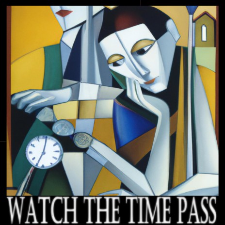 Watch The Time Pass