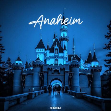 Anaheim | Boomplay Music